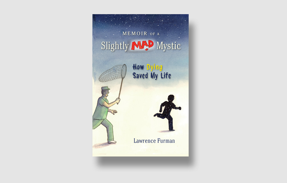 Memoir of a Slightly Mad Mystic